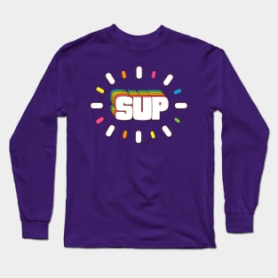 Sup! Colorful Slang Meme Long Sleeve T-Shirt